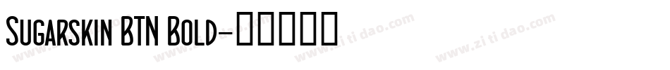 Sugarskin BTN Bold字体转换